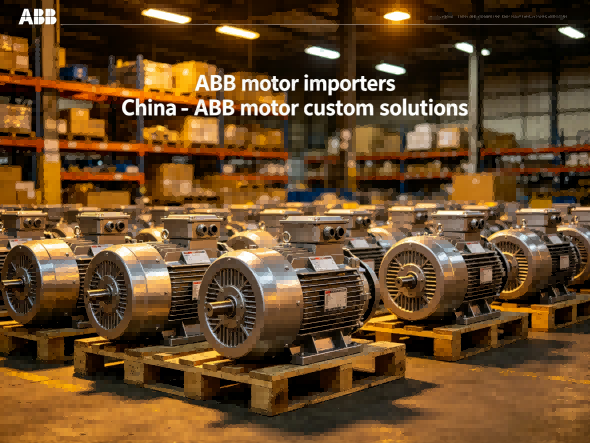 ABB motor importers China - China ABB motor custom solutions